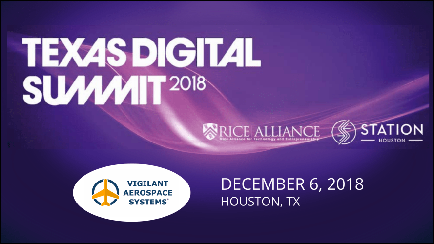 Vigilant Aerospace Chosen to Pitch at the 2018 Texas Digital Summit