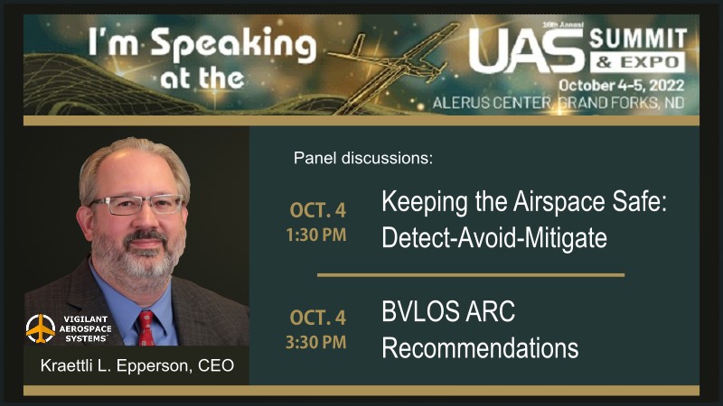 Vigilant Aerospace CEO to Join Industry Experts on Two Panel Discussions at 2022 UAS Summit & Expo on Oct. 4