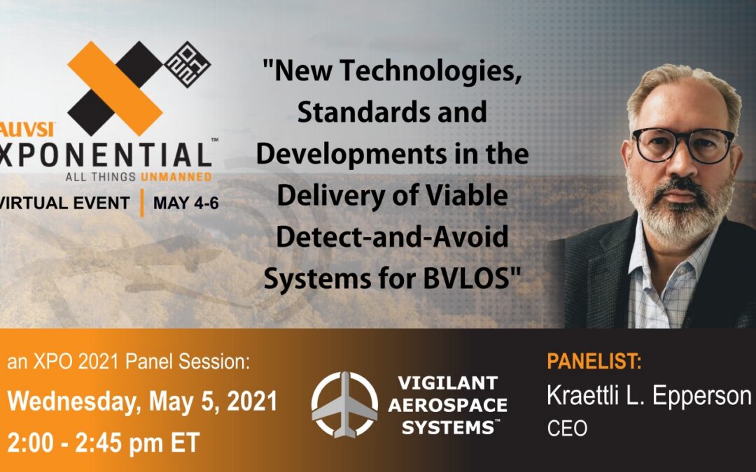 Presentation: Vigilant Aerospace CEO Participates in Virtual Panel Discussion at XPONENTIAL 2021