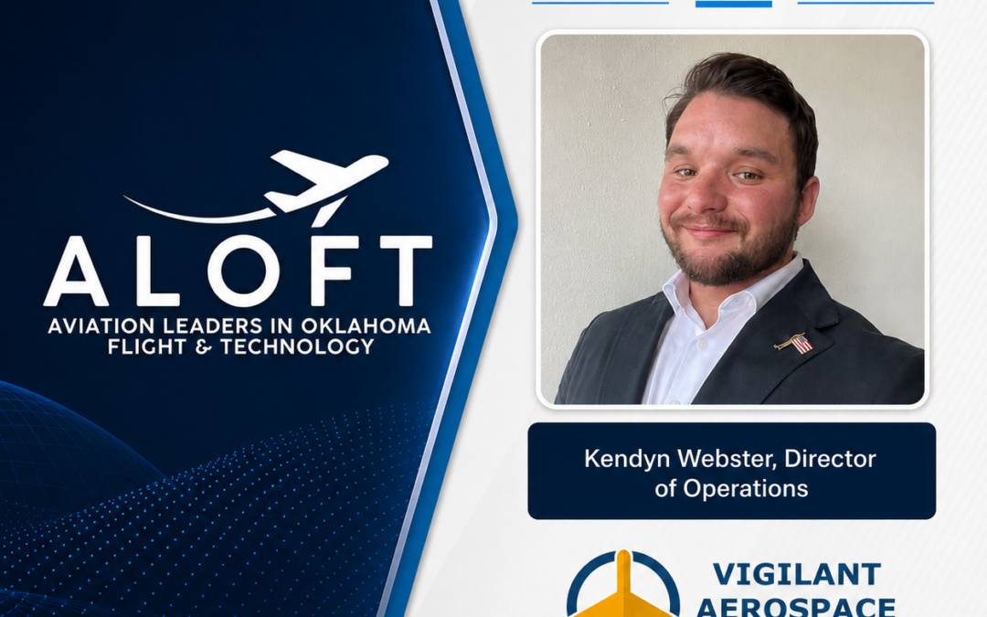 Event: Vigilant Aerospace’s Kendyn Webster to Present at Crowe Dunlevy’s Inaugural ALOFT Event