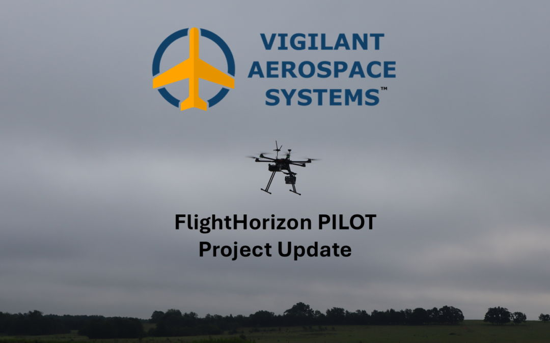 Announcement: Vigilant Aerospace Demonstrates Onboard Detect-and-Avoid with New FlightHorizon PILOT Developments and Flight Tests
