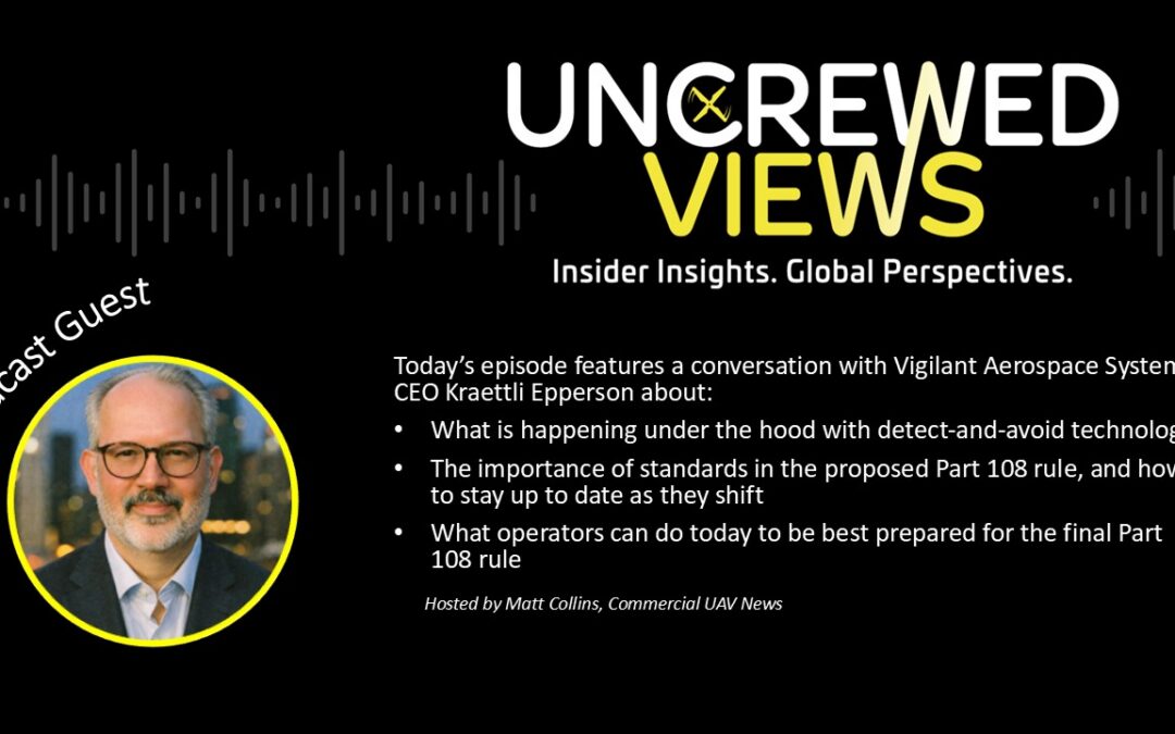 Media: Getting DAA Ready for Part 108 with Kraettli Epperson of Vigilant Aerospace Systems